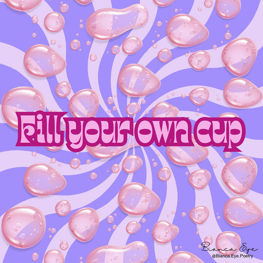 Fill Your Own Cup Sticker