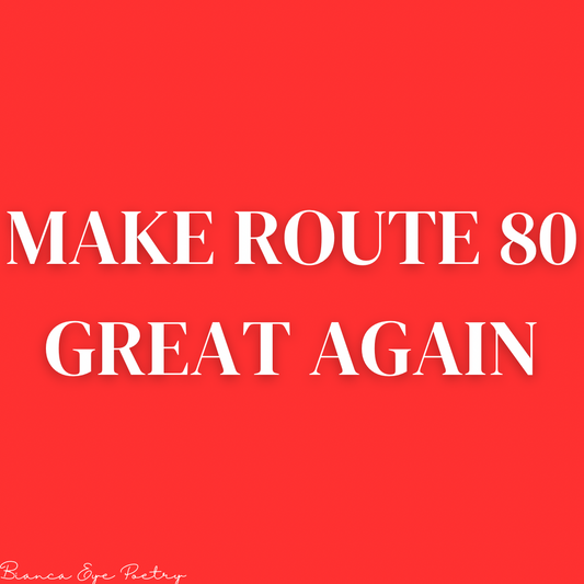 MAKE ROUTE 80 GREAT AGAIN Magnet
