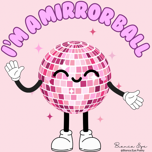 Iβm a Mirrorball Sticker