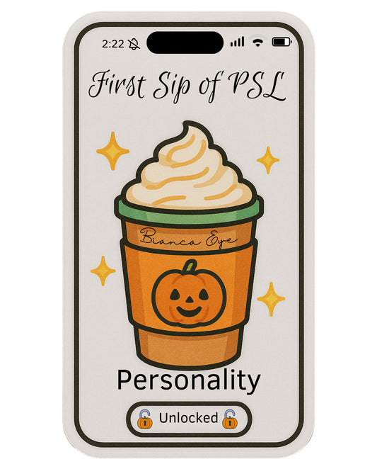 First Sip of PSL Personality Sticker