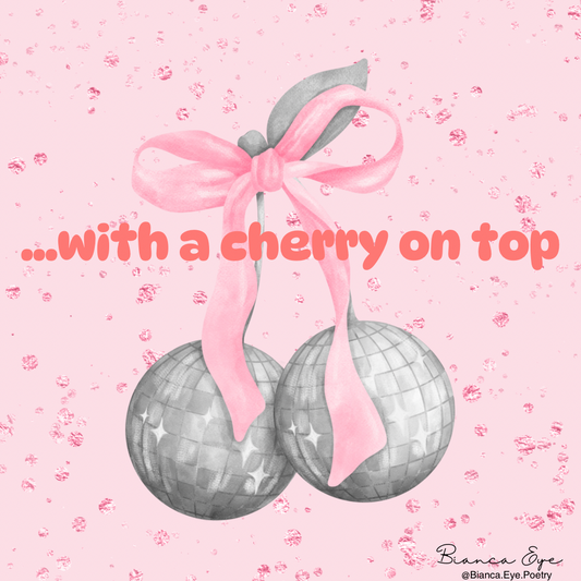 …with a cherry on top 🍒