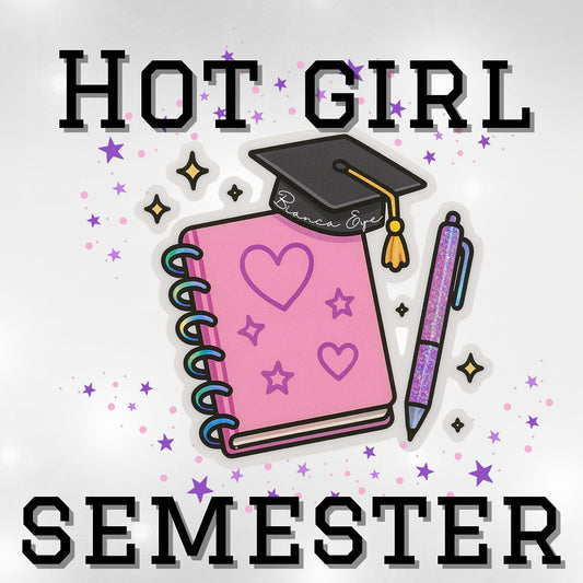 ✨ Hot Girl Semester Sticker ✨